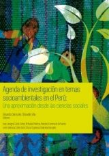 Agenda de Investigación en Temas Socioambientales en el Perú: Una aproximación desde las ciencias sociales