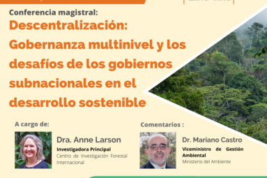 Ponencia Magistral «Descentralización: Gobernanza multinivel y los desafíos de los gobiernos subnacionales en el desarrollo sostenible»