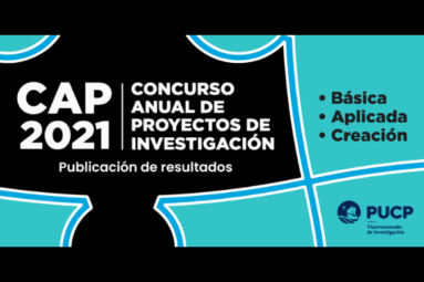 Investigadores CISEPA ganan el Concurso Anual de Proyectos de Investigación (CAP) 2021
