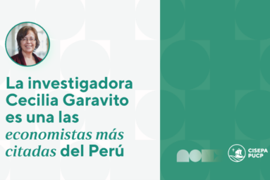 Nuestra investigadora Cecilia Garavito es una de las economistas más citadas del Perú